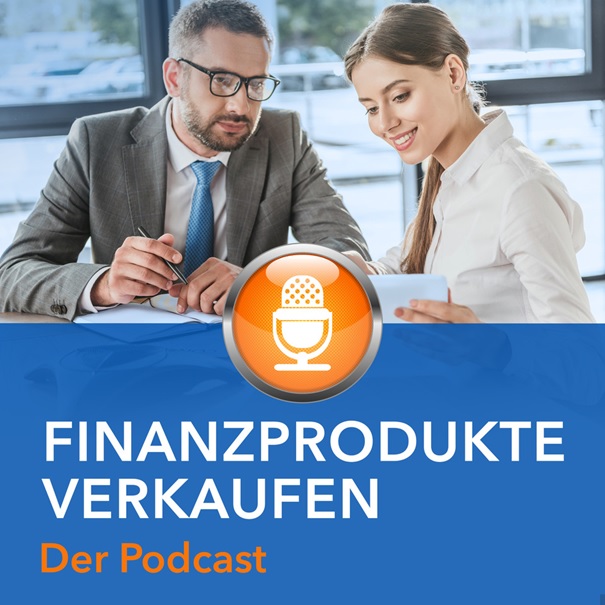 Finanzprodukte Verkaufen Podcast